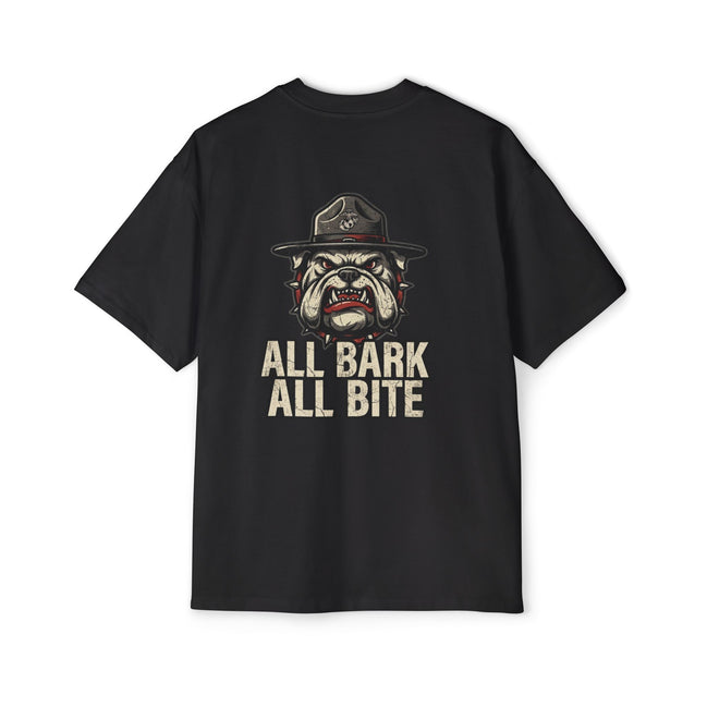Men's Heavy Oversized Tee-"ALL BARK ALL BITE"