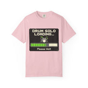 Funny Drummer Quote T-Shirt — Funny Quote for Drummers