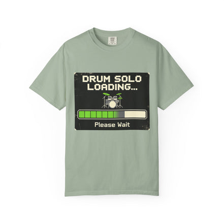Funny Drummer Quote T-Shirt — Funny Quote for Drummers