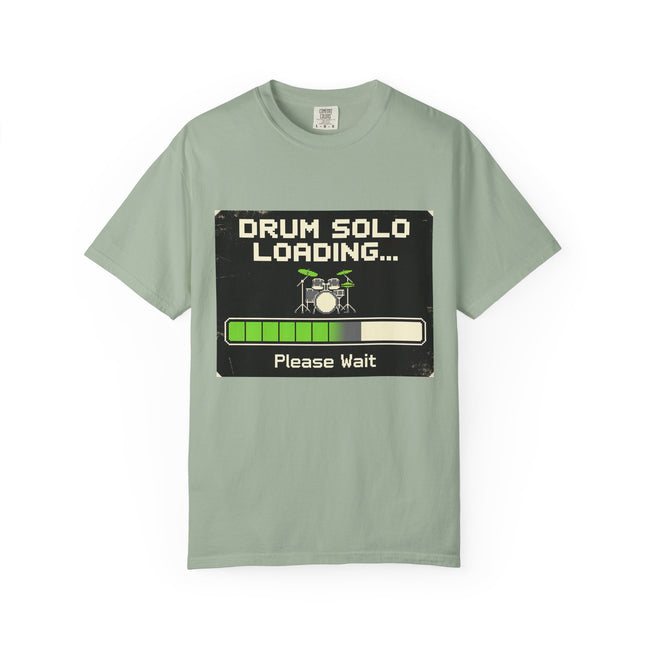 Funny Drummer Quote T-Shirt — Funny Quote for Drummers